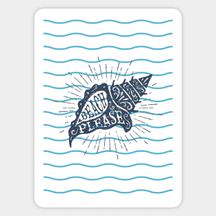 Nautical lettering:beach please Sticker